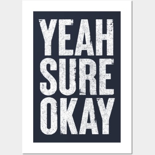 Yeah Sure Okay - Humorous Typography Design Posters and Art